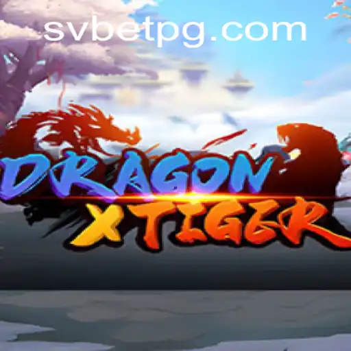 DragonXTiger: Descubra as Regras e Estratégias do Jogo com SVBet