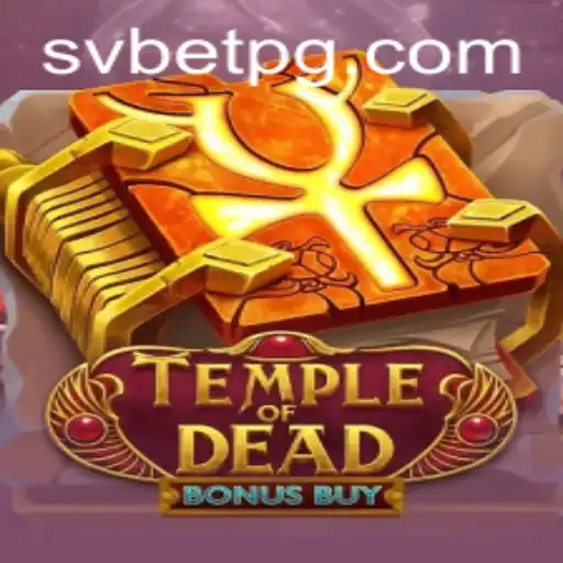 Descubra as Aventuras de TempleofDeadBonusBuy no Mundo dos Jogos SVBet